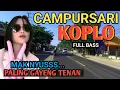 Download Lagu 1 JAM FULL CAMPURSARI KOPLO PALING OKE - CAMPURSARI JAWA FULL BASS VIRAL - LEMBUT BASS EMPUK 