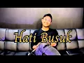 Lagu Hati Busuk Cipt• Kader || Cover Live By Arfan D'Academy