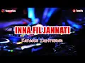 Download Lagu 🎙 INNA FIL JANNATI | KARAOKE INSTRUMEN