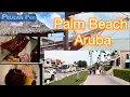 DINNER and a WALK at PELICAN PIER Palm Beach ARUBA