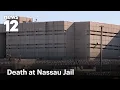 ICE detainee dies at Nassau County jail sources say News 12