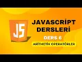 Ders 6 Aritmetik Operatorler JAVASCRIPT DERSLERI