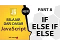 Tutorial Dasar JavaScript Part 8 - If ElseIf Else