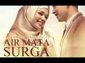 Download Lagu Air Mata Surga Full Movie || Film Indonesia Sedih