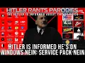 Download Lagu Hitler is informed he’s on Windows Nein: Service Pack Nein