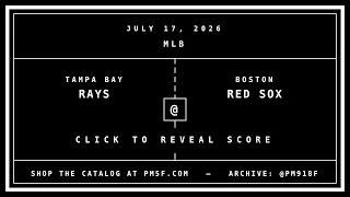 Tampa Bay Rays TB Boston Red Sox BOS MLB Final Box Score JULY 17 2026