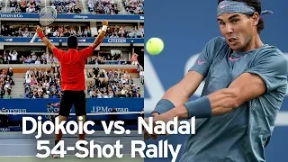 Novak Djokovic Vs Rafael Nadal 54 Shot Rally US Open 2013 Final 