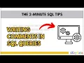 2-Minute SQL Tips Writing Comments in SQL Queries