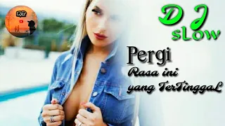 Download PERGI | RASA INI YANG TERTINGGAL | D'PASPOR |  NO EXIT | DJ SLOW FULL BASS MP3