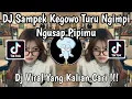 Download Lagu DJ SAMPEK KEGOWO TURU NGIMPI NGUSAP PIPIMU | DJ KONCO MESRA X DEAR GOD VIRAL TIKTOK TERBARU 2025 !