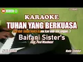 Download Lagu Baitani Sister's|| Tuhan Yang Berkuasa - Karaoke