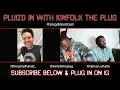 Plug D IN With Kinfolk The Plug Podcast TripleX Edition ft Small Hands Episode 8