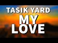TASIK YARD - MY LOVE (5-Star) (PNG Music 2020)