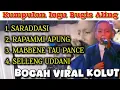 Download Lagu FULL ALBUM LAGU BUGIS ALING KOLUT | Bocah Viral asal Kolut | Lagu Bugis viral 2025