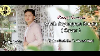 Download Kasih Sayangnya Bunda - Fadly Lubis (Cover) MP3