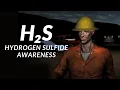 Hydrogen Sulfide H2S Awareness Training with Rescue
