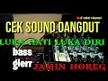 Lagu CEK SOUND DANGDUT BASS GLERR \