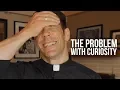 Is Curiosity a Vice