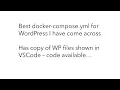 Docker WordPress Dev setup with access to WP files in VSCode - best version I have come across