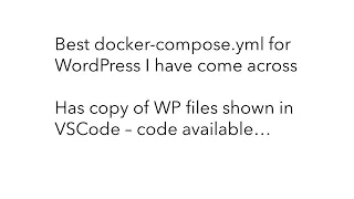 Docker WordPress Dev setup with access to WP files in VSCode - best version I have come across