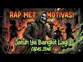 Lagu RAP METAL MOTIVASI -  Jatuh Ya Bangkit Lagi
