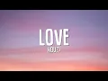 Download Lagu [1 Hour] KOUZ1 - LOVE (Lyrics) New Song 2023