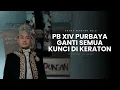 Lagu Pakubuwono XIV Purboyo Ganti Semua Kunci Pintu Keraton Solo, Sempat Diwarnai Cekcok Dua Kubu