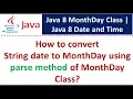 How to convert String date to Mont ay using parse method of Mont ay Class