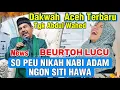 DAKWAH TGK ABDUL WAHED TERBARU _ ABEUK BUDI JANGKA BIREUEN