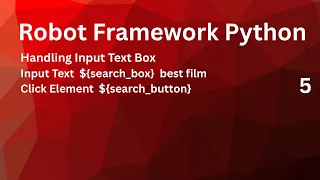 Handling Input Text Box Using Robot Framework Python Text Input Box Test Cases