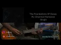 The Foundations Of Decay - My Chemical Romance - Guitar Cover