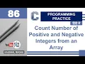 C Program to Count Number of Positive and Negative Integers from an Array in Hindi Kaushal Madhu