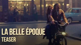 La Belle Epoque - Teaser [VF]