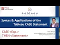 Tableau Tutorial Syntax Applications of the Tableau CASE Statement