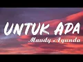 Download Lagu Untuk Apa - Maudy Ayunda || Lagu Lirik