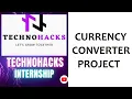 Currency Converter With Source Code and Live Web Developer Intern TechnoHacks Edutech