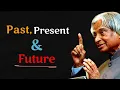 Lagu Past, Present and Future | APJ Abdul Kalam quotes | Inspirational status