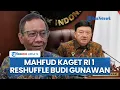 Download Lagu Mahfud MD Terkejut Prabowo Reshuffle Menko Budi Gunawan, Tak Yakin Alasan Demo Ricuh Agustus