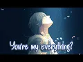 Download Lagu Nightcore - My Everything (Bryant Barnes) - (Lyrics)
