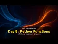 AI Bootcamp Day 8 - Python Functions Definition Parameters args kwargs
