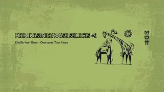 khulile feat reno overcome your fears midh 017 