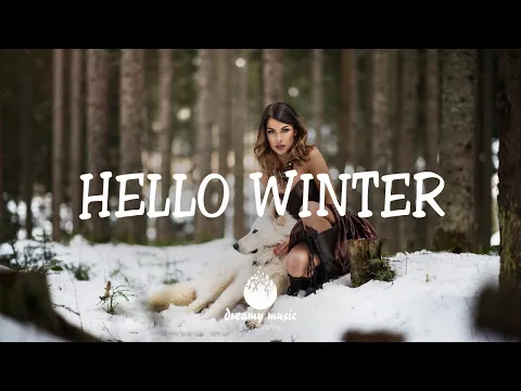 Hello Winter - An Indie/Pop/Folk Playlist | November 2020