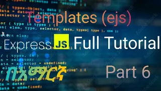 ExpressJS in Amharice part 6 How to do Templet ejs in ExpressJS Backend