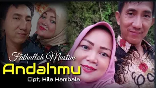 Download ANDAHMU - Cipt,Hila Hambala - Fathulloh Muslim / Mega Sulyana - Lagu Lampung MP3