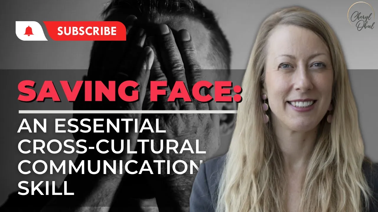 Saving Face in Cross-Cultural Communication: Essential Skills
