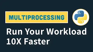 Run Compute Intensive Workload 10X Faster With 2 Lines Of Code Using Multiprocessing In Python