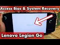 Legion Go How to Access Bios Setup System Recovery