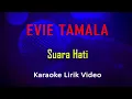 Download Lagu Suara Hati - Evie Tamala (Karaoke Dangdut Instrumental Lirik) no vocal - minus one