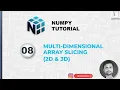 8 How To Access Data From MultiDimensional Array Slicing in NumPy 2D 3D Array Data