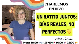 “Un ratito juntos: días reales, no perfectos 💛”